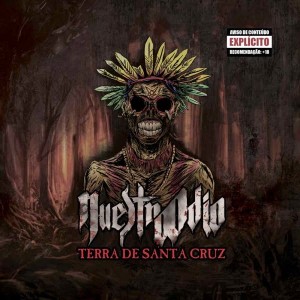 Nuestro Odio – Terra de Santa Cruz