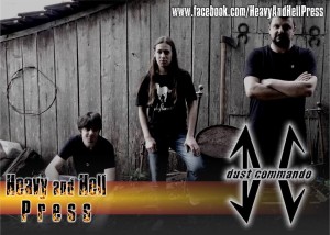 Dust Commando: Sendo um dos grandes destaques do Stoner Metal nacional