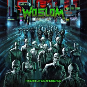 Woslom – A Near Life Experience