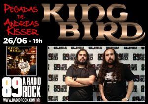 King Bird: entrevista neste domingo (26) no Pegadas de Andreas Kisser (89 FM)