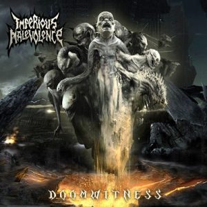Imperious Malevolence – Doomwitness