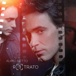 Alirio Netto divulga capa de novo single “Retrato”