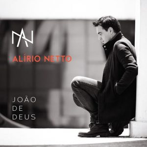 Alirio Netto: João de Deus disponível em todas as plataformas digitais