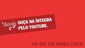The Devils: “We Are The Devils” já pode ser encontrado também no YouTube, ouça agora!