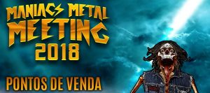 Maniacs Metal Meeting: divulgados pontos de venda para ingressos físicos. Confira!