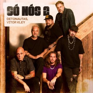 CAPA-So-Nos-2-DETONAUTAS-e-VITORKLEY-1--980x980