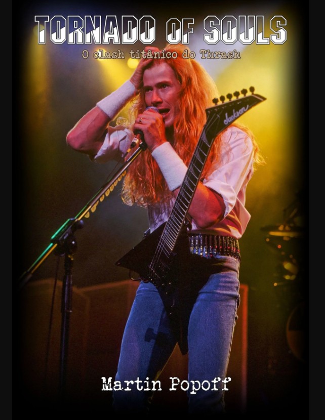 Lançado no Brasil “Tornado Of Souls”, último volume da trilogia de Martin Popoff sobre o thrash metal